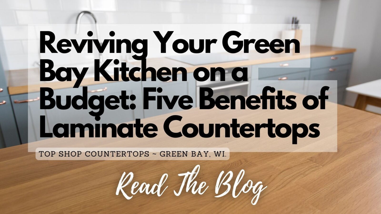 5 benefits of a laminate countertop from Top Shop